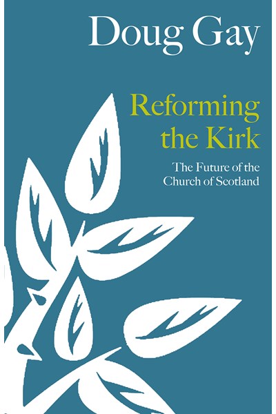 Reforming the Kirk